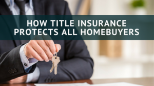 title insurance protects home buyers