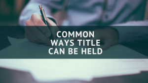common ways to hold title